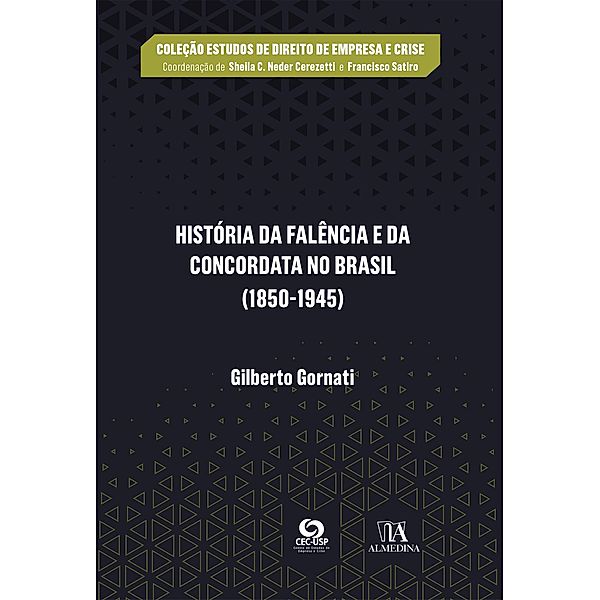 História da falência e da concordata no Brasil / CEC-USP, Gilberto Gornati