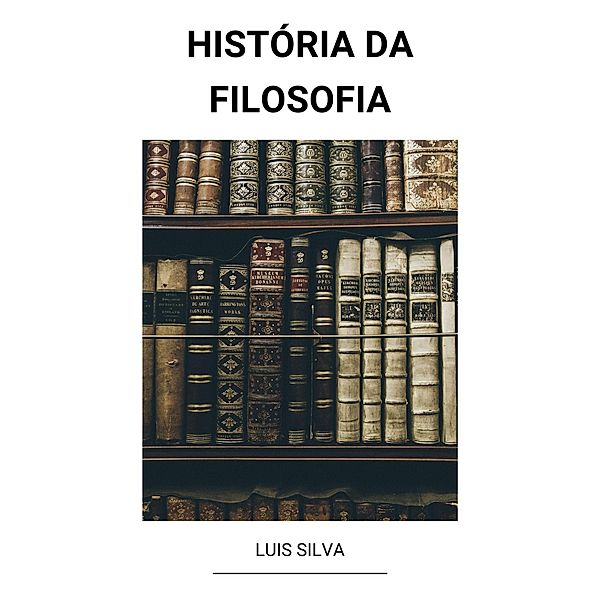 História da Filosofia, Luis Silva