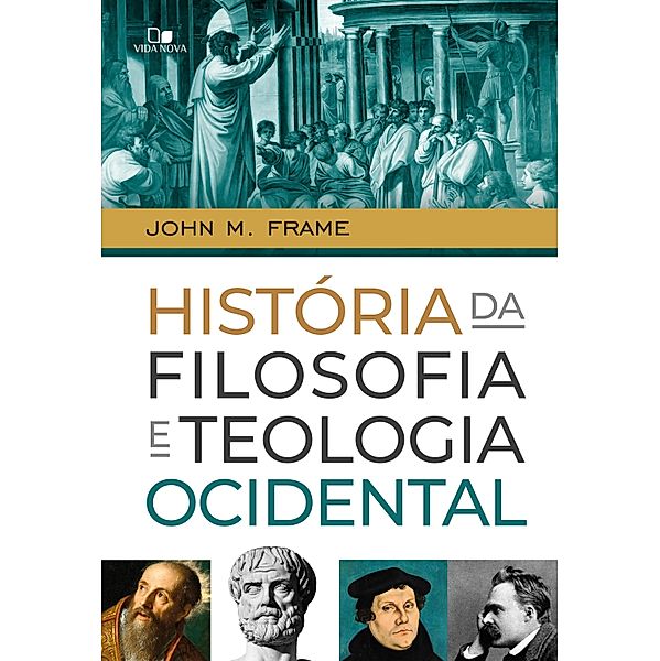 História da filosofia e teologia ocidental, John Frame