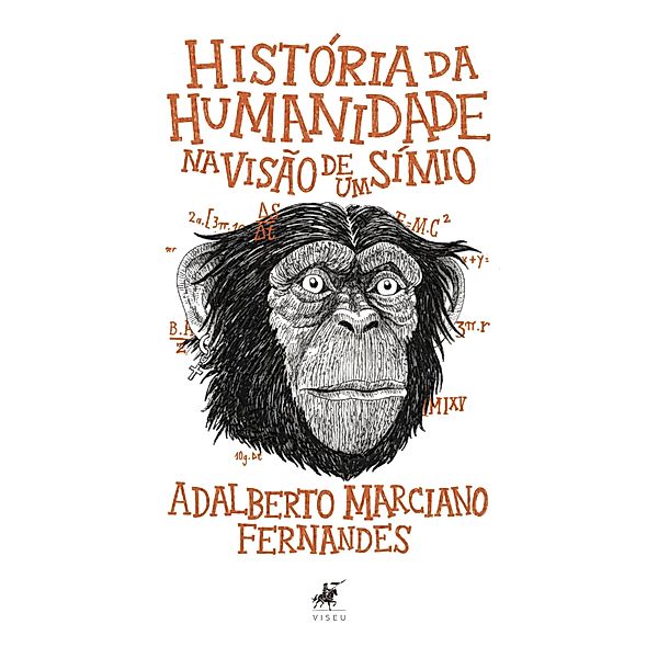 História da humanidade na visão de um Símio, Adalberto Marciano Fernandes