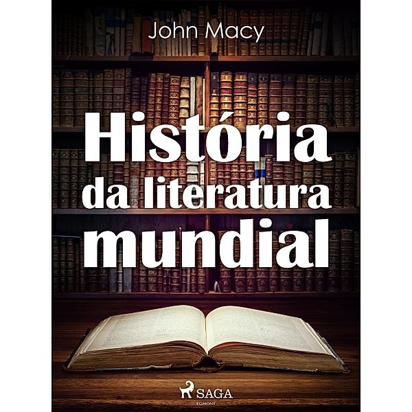 História da literatura mundial, John Macy