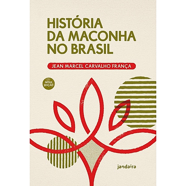 História da maconha no Brasil, Jean Marcel Carvalho França