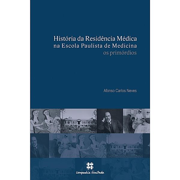 História da Residência Médica na Escola Paulista de Medicina: os primórdios, Afonso Carlos Neves
