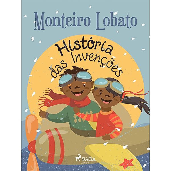História das Invenções / Coleção Sítio do Picapau Amarelo Bd.24, Monteiro Lobato