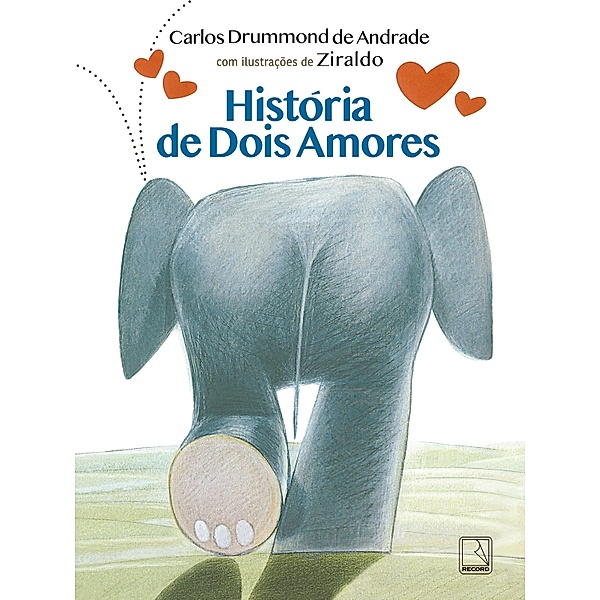 História de dois amores, Carlos Drummond De Andrade, Ziraldo