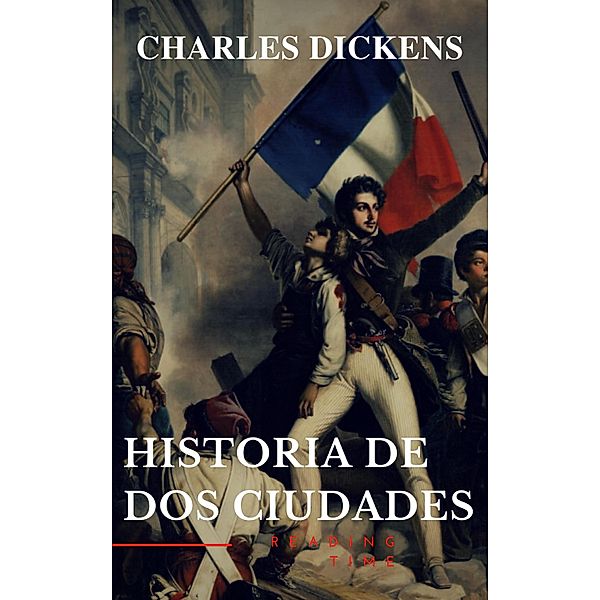 Historia de dos ciudades, Charles Dickens