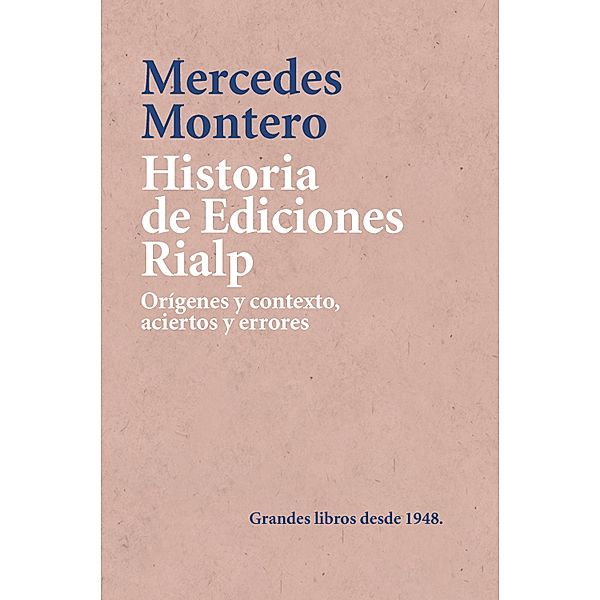 Historia de Ediciones Rialp / Historia y Biografías, Mercedes Montero Díaz