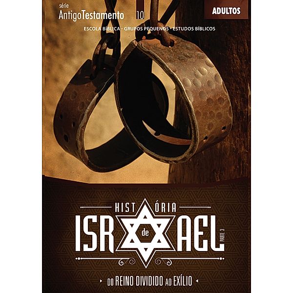 História de Israel - Volume 3 | Professor / Antigo Testamento, Editora Cristã Evangélica