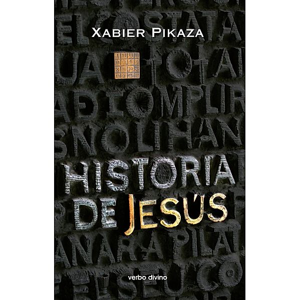 Historia de Jesús / Estudios bíblicos, Xabier Pikaza Ibarrondo