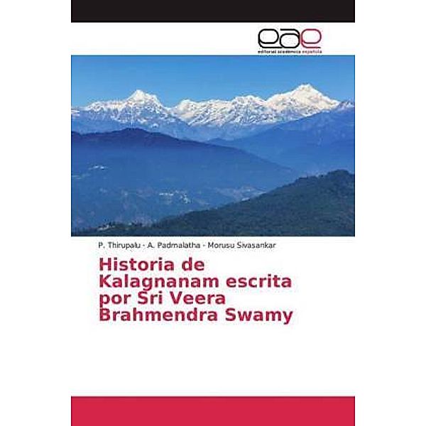 Historia de Kalagnanam escrita por Sri Veera Brahmendra Swamy, P. Thirupalu, A. Padmalatha, Morusu Sivasankar