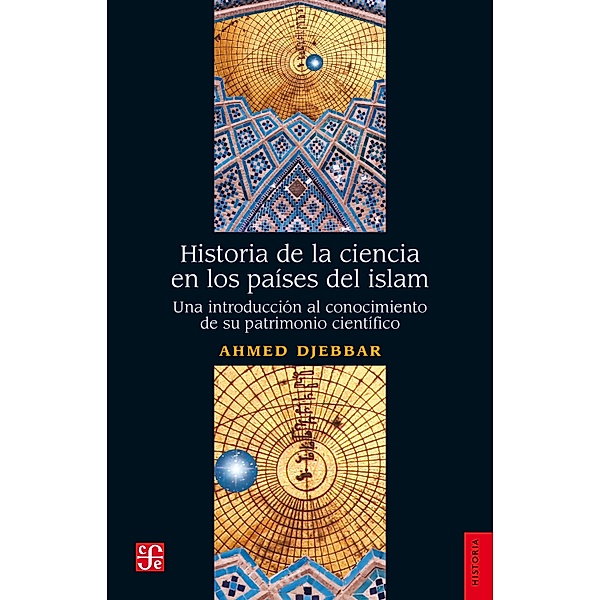 Historia de la ciencia en los países del islam / Historia, Ahmed Djebbar