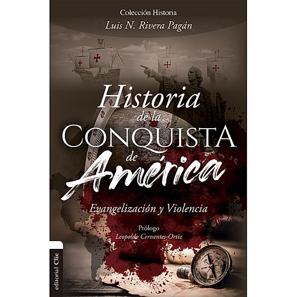 Historia de la conquista de América, Luis N. Rivera Pagán