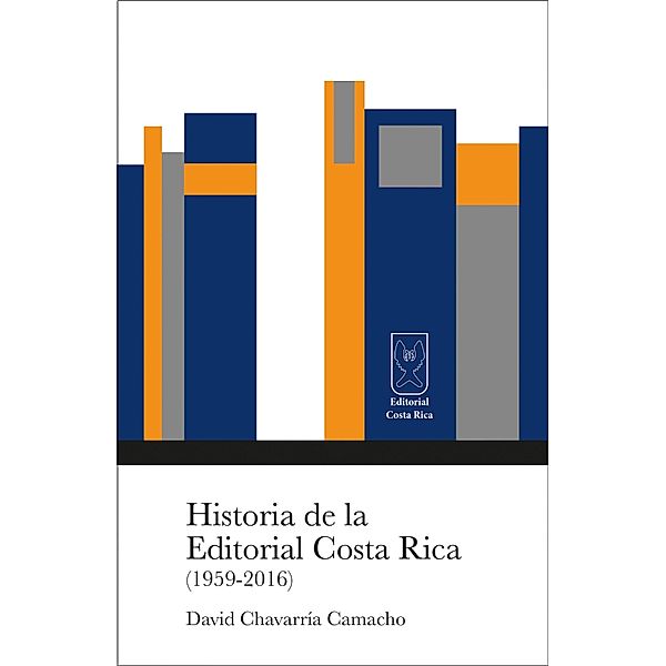 Historia de la Editorial Costa Rica (1959-2016), David Chavarría