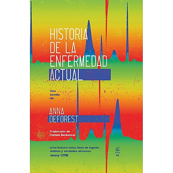 Historia de la enfermedad actual, Anna DeForest