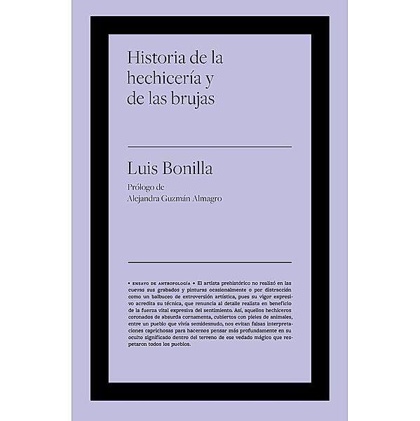 Historia de la hechicería y de las brujas / Ensayo antropología, Luis Bonilla García