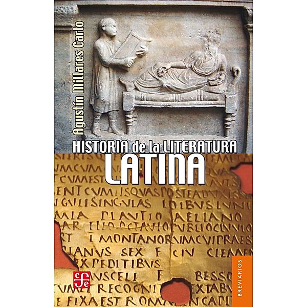 Historia de la literatura latina / Breviarios, Agustín Millares Carlo