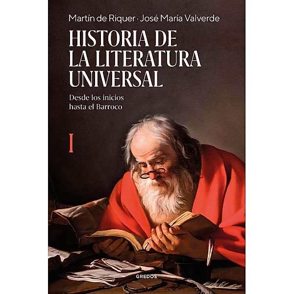 Historia de la Literatura Universal I / Historia de la Literatura Universal Bd.1, Martín de Riquer Morera, José María Valverde Pacheco