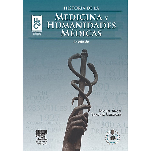 Historia de la medicina y humanidades médicas, Miguel Ángel Sánchez González
