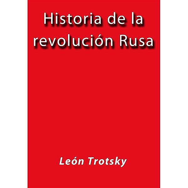 Historia de la revolución Rusa, Leon Tolstoi