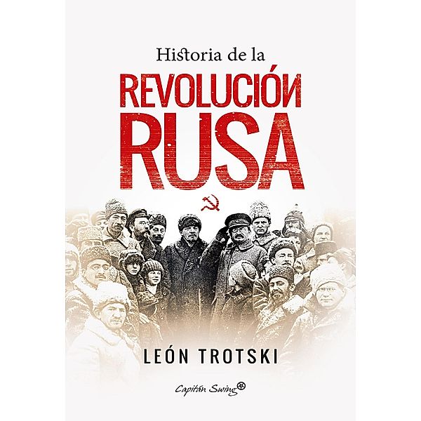 Historia de la Revolución rusa / Ensayo, León Trotski, Andreu Nin, Emilio Ayllón
