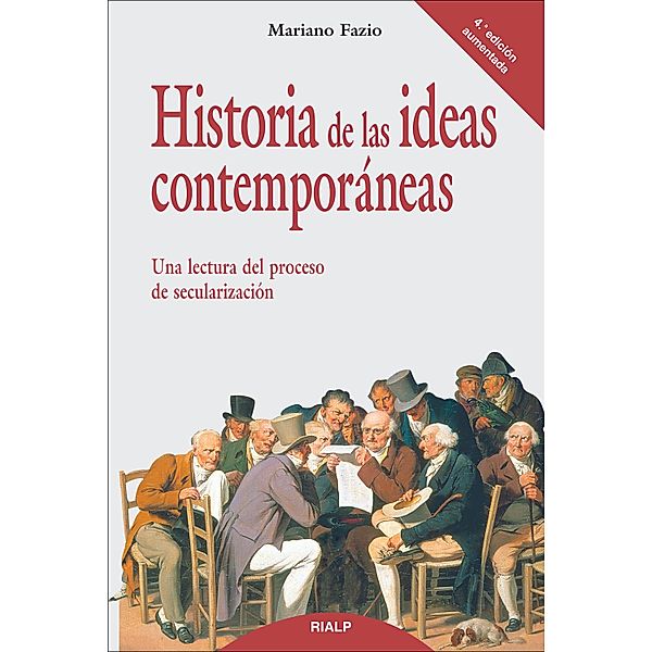 Historia de las ideas contemporáneas / Historia y Biografías, Mariano Fazio Fernández