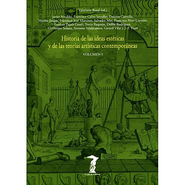 Historia de las ideas estéticas y de las teorías artísticas contemporáneas. Vol. 1 / La balsa de la Medusa, Varios