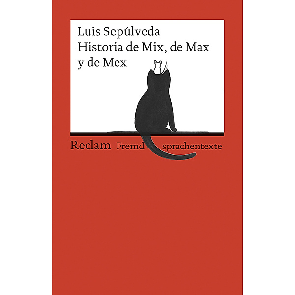 Historia de Mix, de Max y de Mex, Luis Sepúlveda