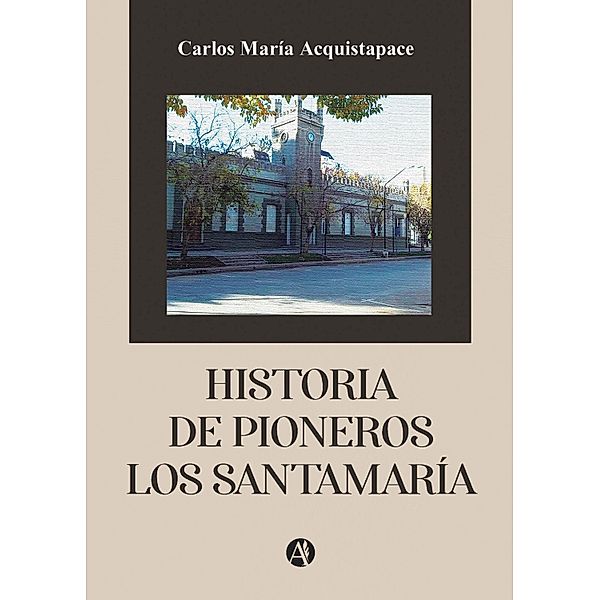 Historia de Pioneros, Carlos María Acquistapace