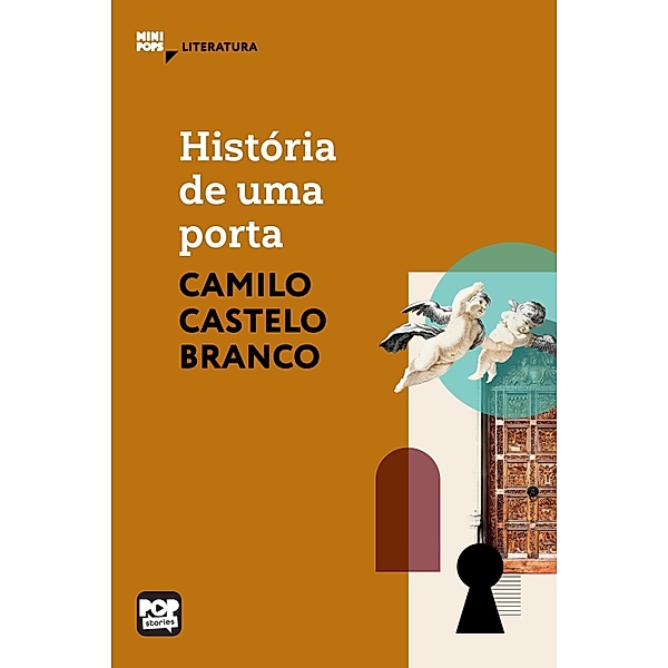 História de uma porta / MiniPops, Camilo Castelo Branco