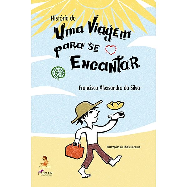 História de uma viagem para se encantar, Francisco Alexsandro da Silva