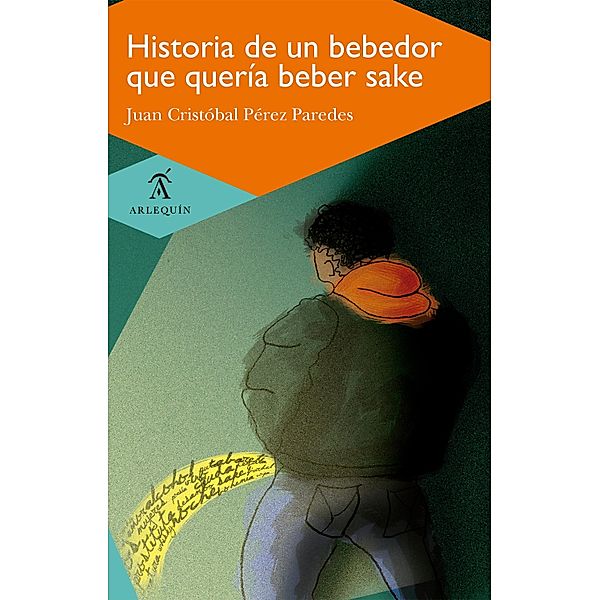 Historia de un bebedor que quería beber sake, Juan Cristóbal Pérez Paredes