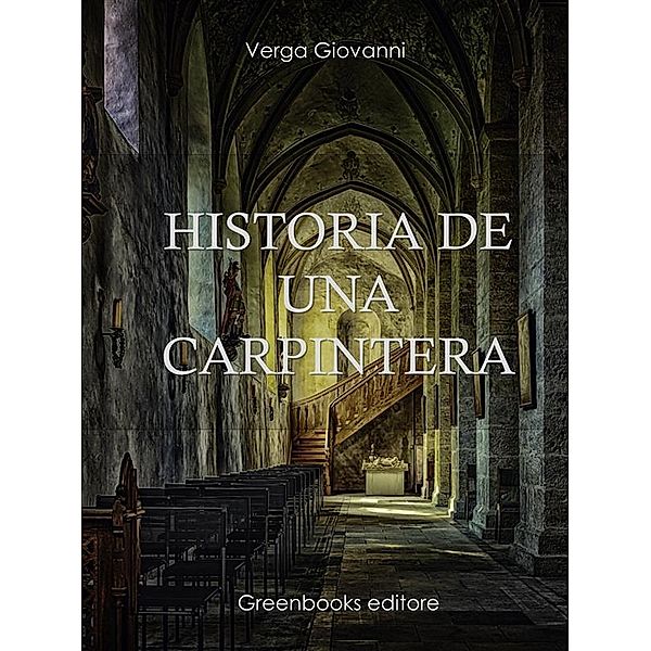 Historia de una carpintera, Giovanni Verga