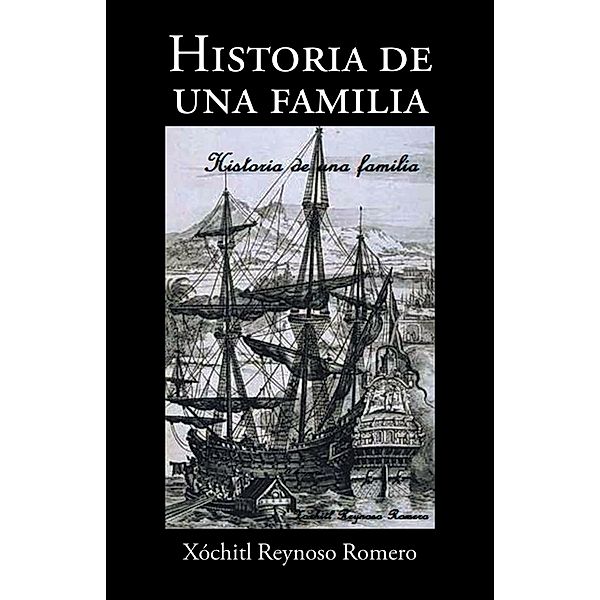 Historia De Una Familia, Xóchitl Reynoso Romero