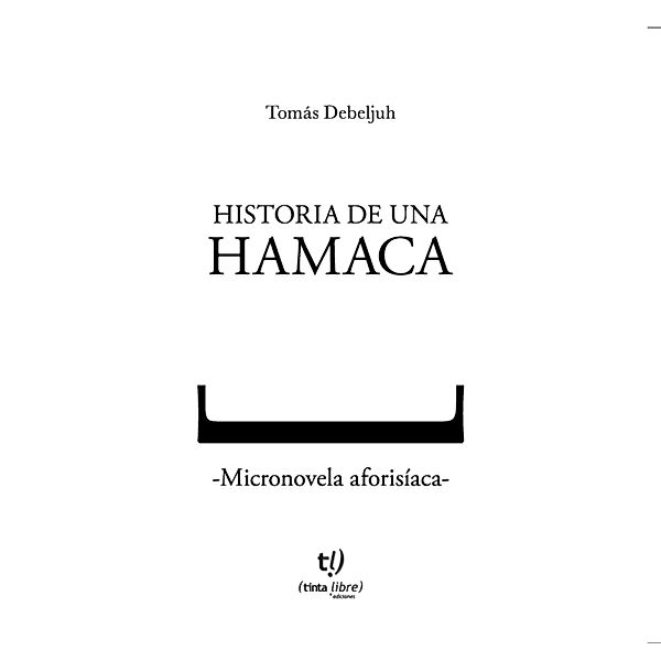 Historia de una hamaca, Vladimiro Tomás Debeljuh