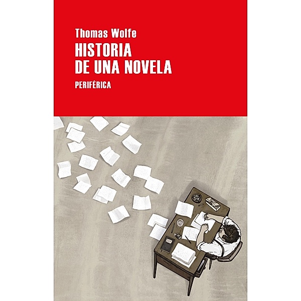 Historia de una novela, Thomas Wolfe