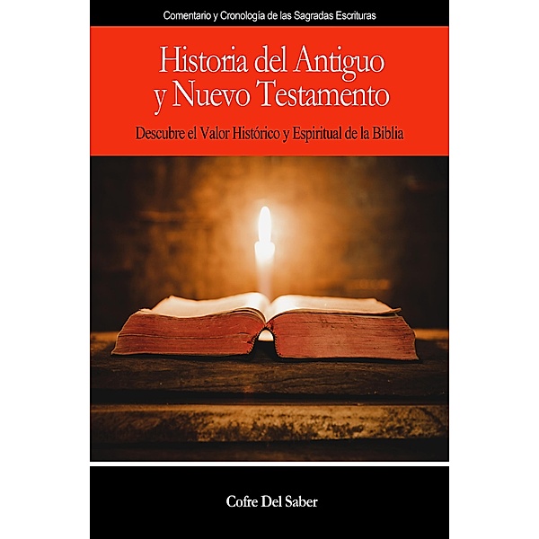 Historia del Antiguo y Nuevo Testamento, Cofre Del Saber