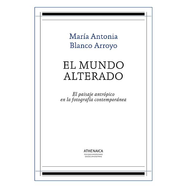 Historia del Arte: El mundo alterado, María Antonia Blanco Arroyo