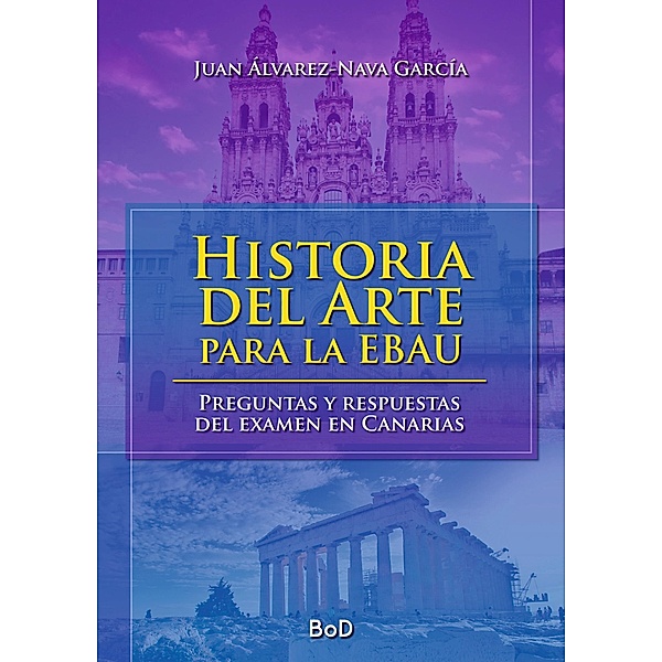Historia del Arte para la EBAU, Juan Álvarez-Nava García
