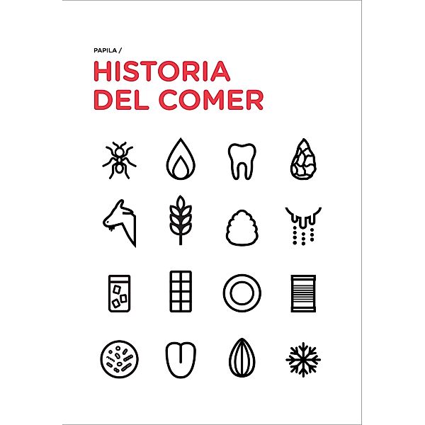 Historia del comer / Cooking, Papila