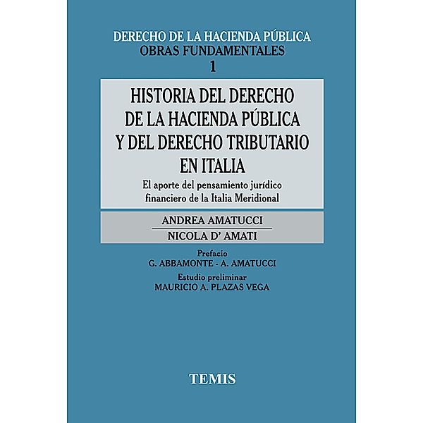 Historia del derecho de la Hacienda Pública y del derecho tributario en Italia., Amatucci Andrea, D Amati Nicola