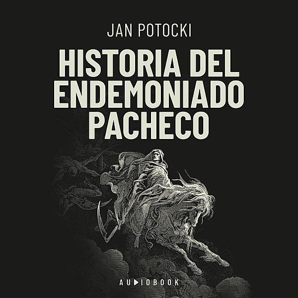 Historia del endomoniado Pacheco, Jan Potocki