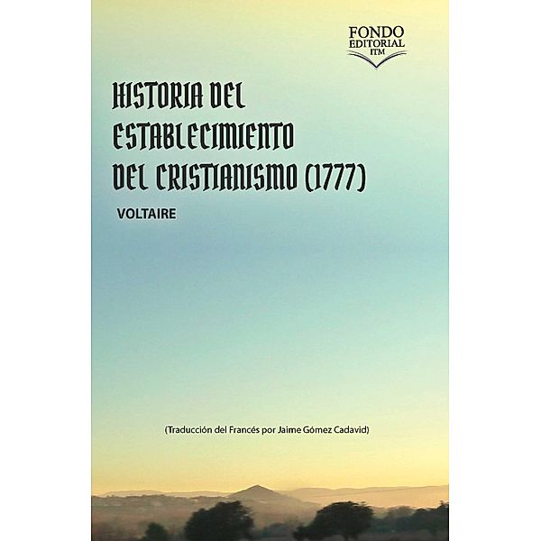 Historia del establecimiento del cristianismo (1777), Voltaire