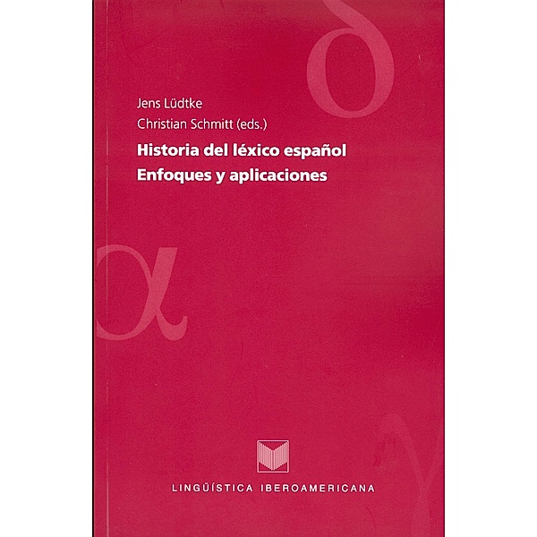 Historia del léxico español / Lingüística Iberoamericana Bd.21