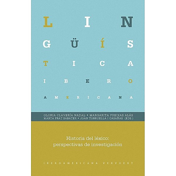 Historia del léxico: perspectivas de investigación / Lingüística Iberoamericana Bd.47