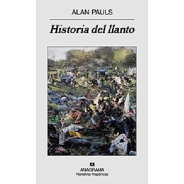 Historia del llanto, Alan Pauls