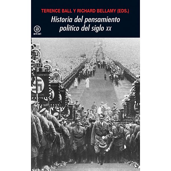 Historia del pensamiento político en el siglo XX / Universitaria, Terence Ball, Richard Bellamy