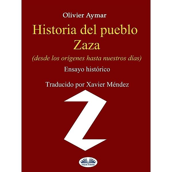 Historia Del Pueblo Zaza, Olivier Aymar