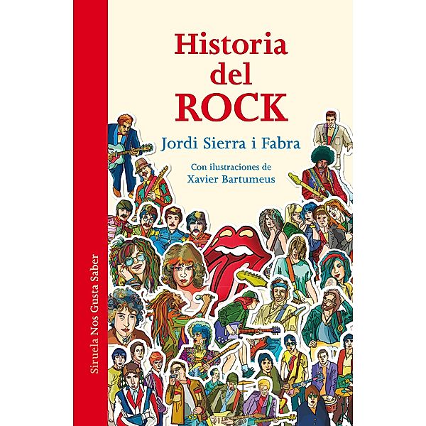 Historia del Rock / Las Tres Edades / Nos Gusta Saber Bd.26, Jordi Sierra i Fabra