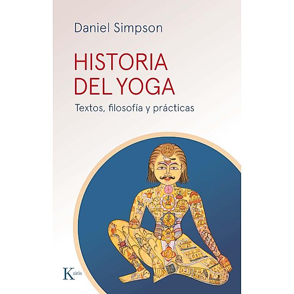 Historia del yoga / Sabiduría perenne, Daniel Simpson