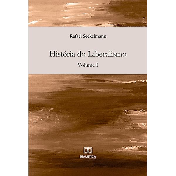História do Liberalismo, Rafael Seckelmann